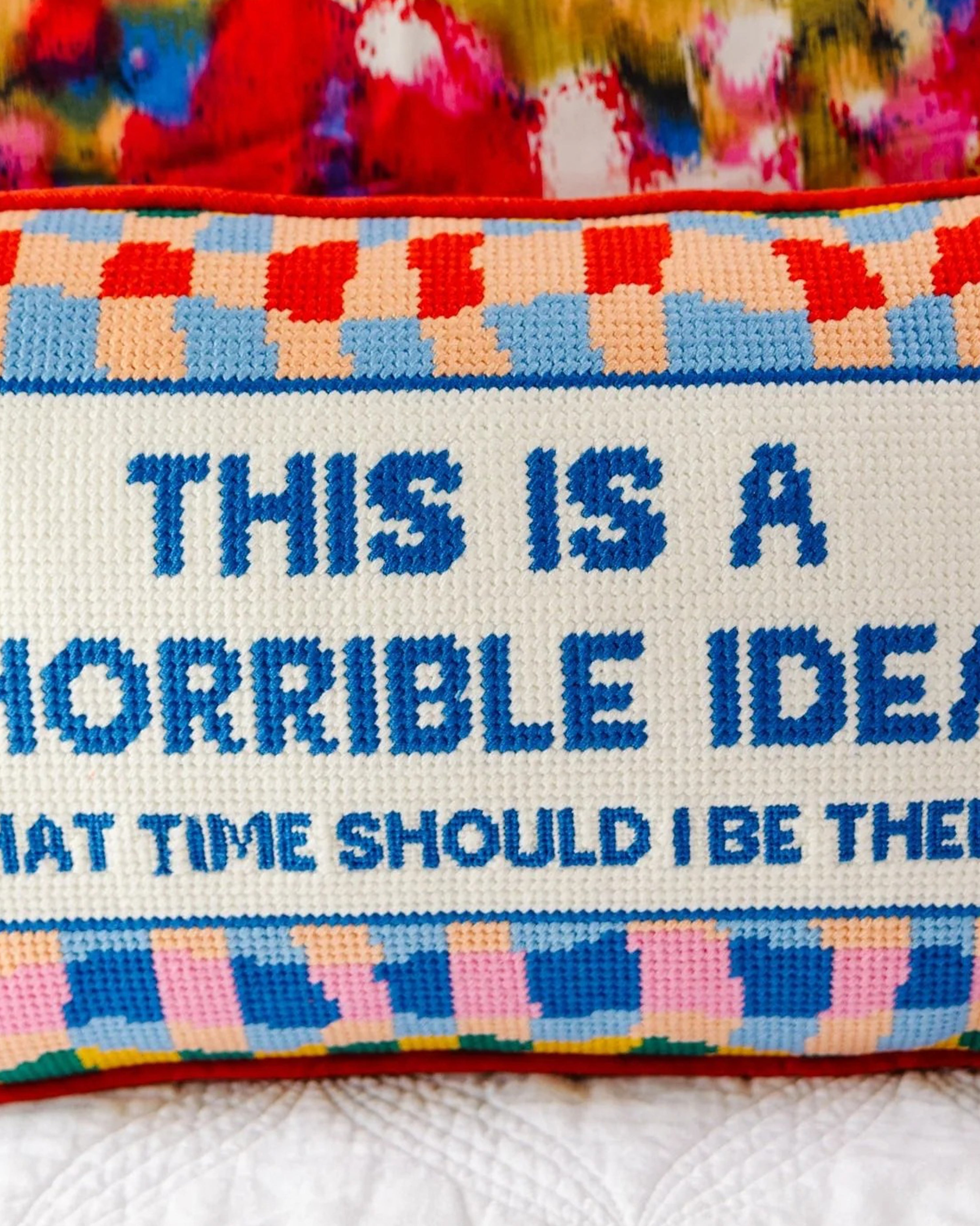 Horrible Idea Needlepoint Pillow