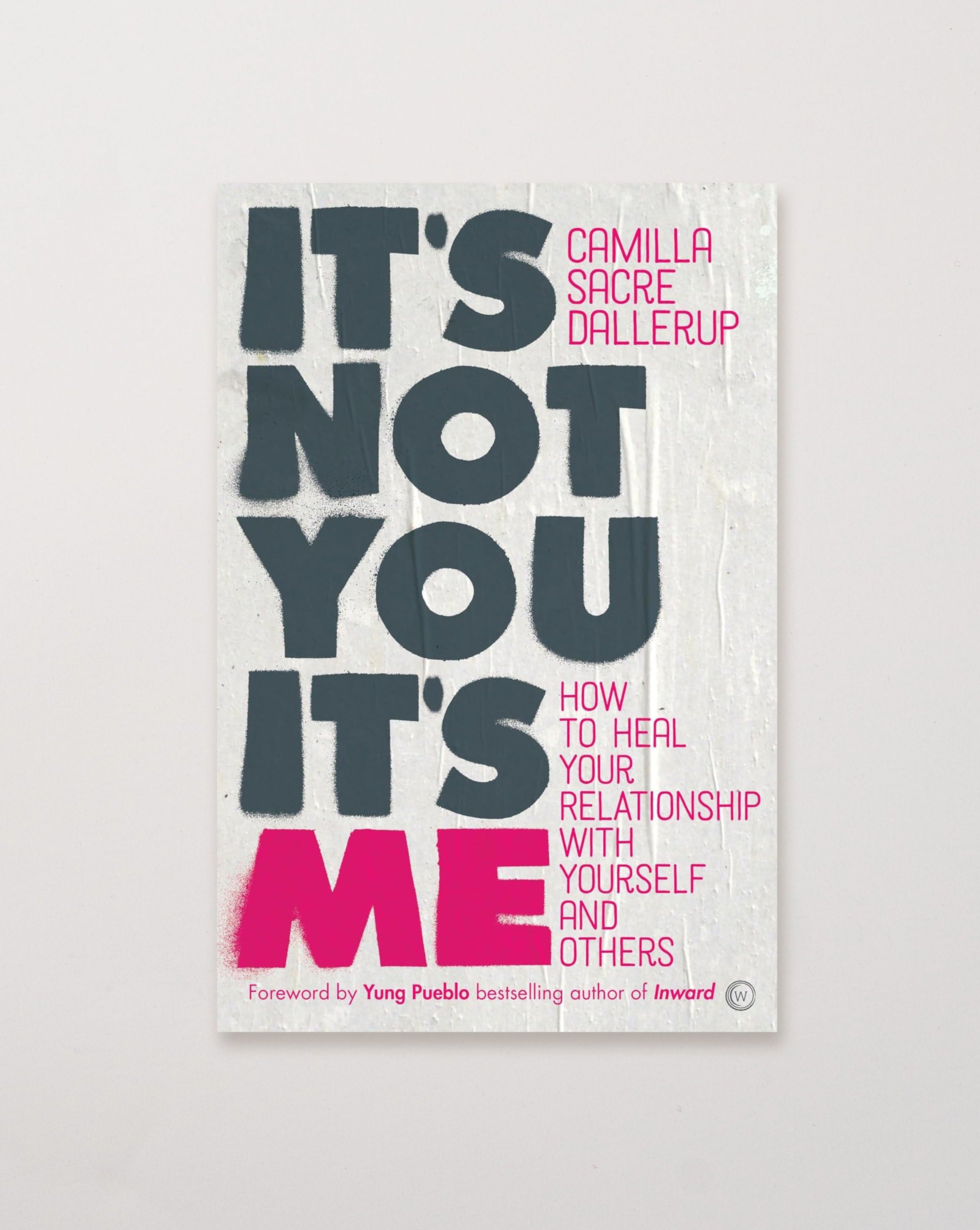 It's Not You, It's Me