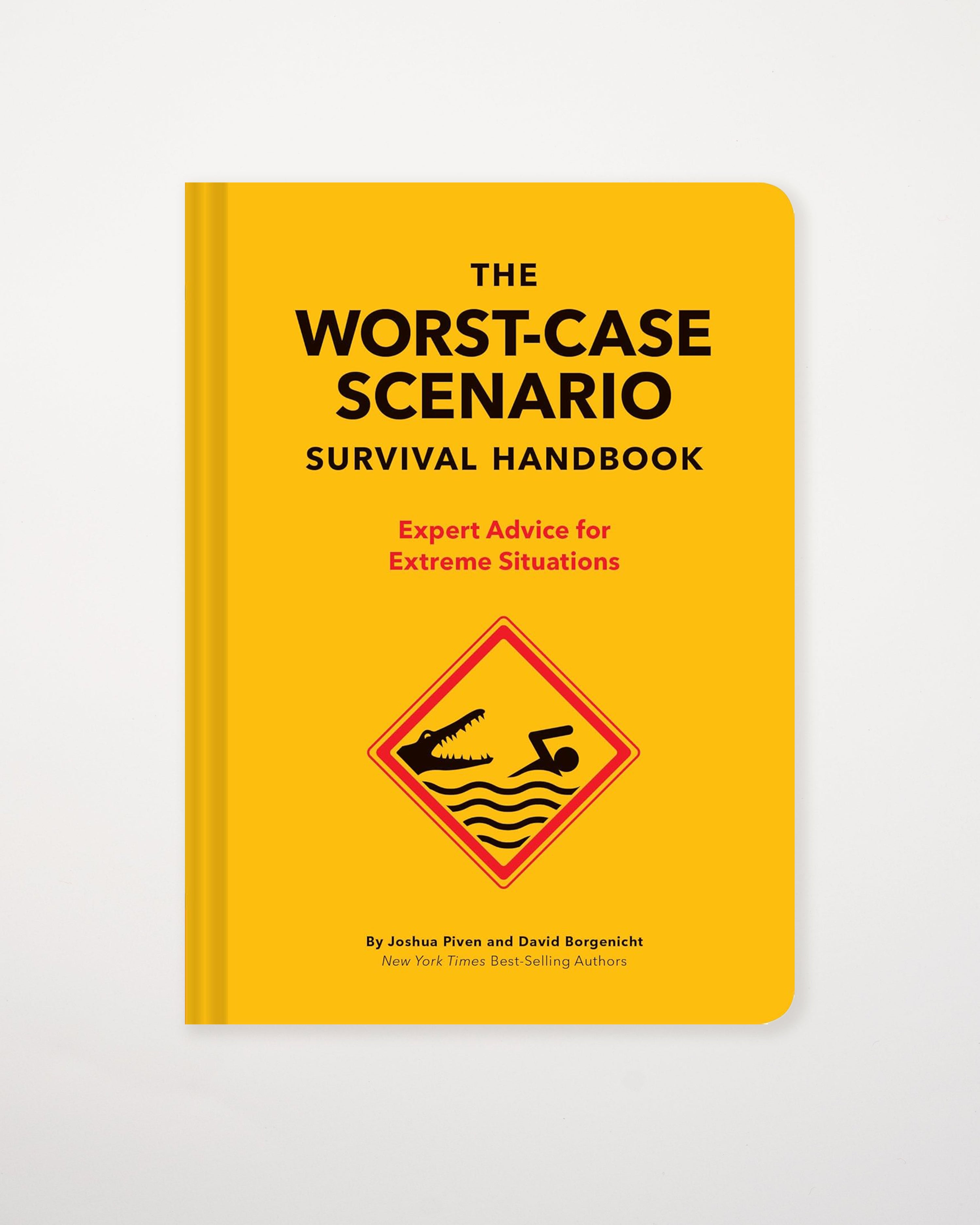 The Worst-Case Scenario Survival Handbook