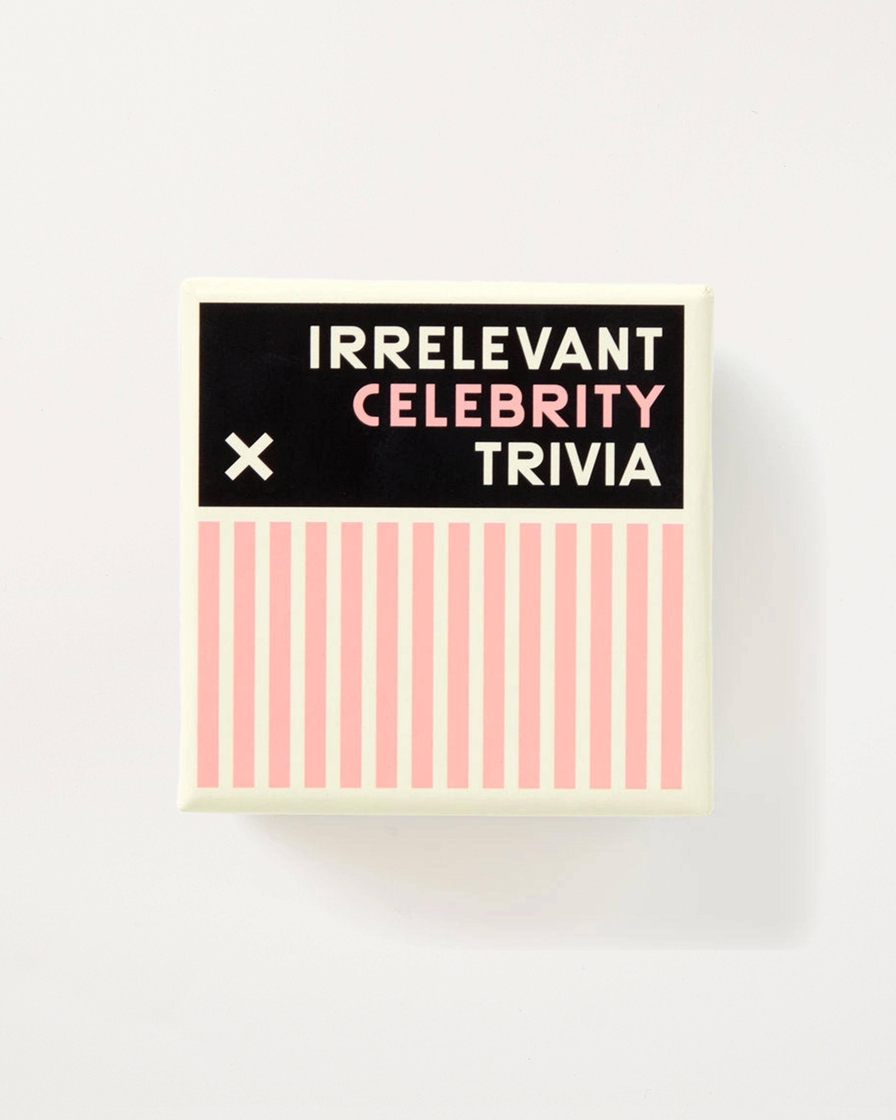 Irrelevant Celebrity Trivia