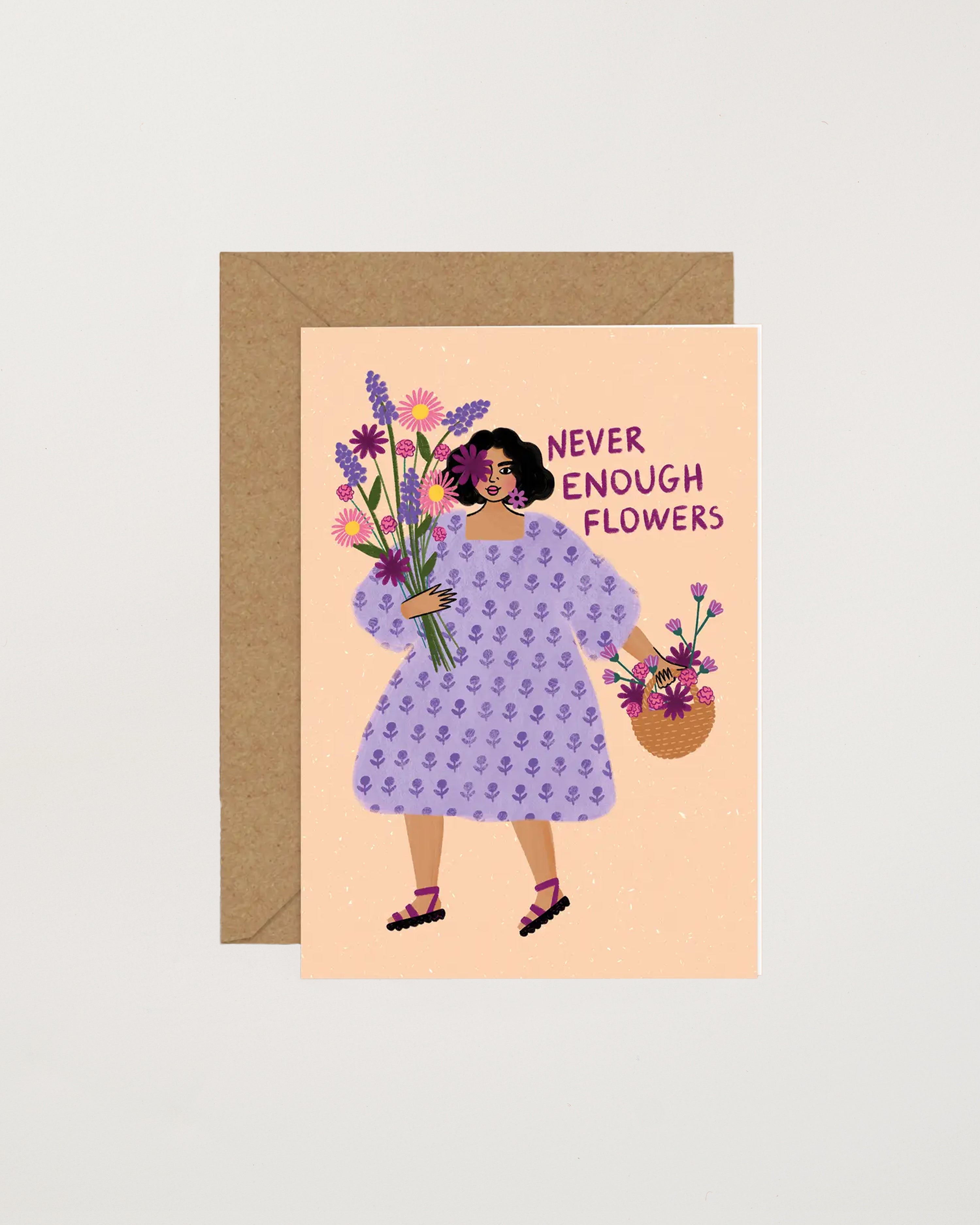 Never Enough Flowers Card