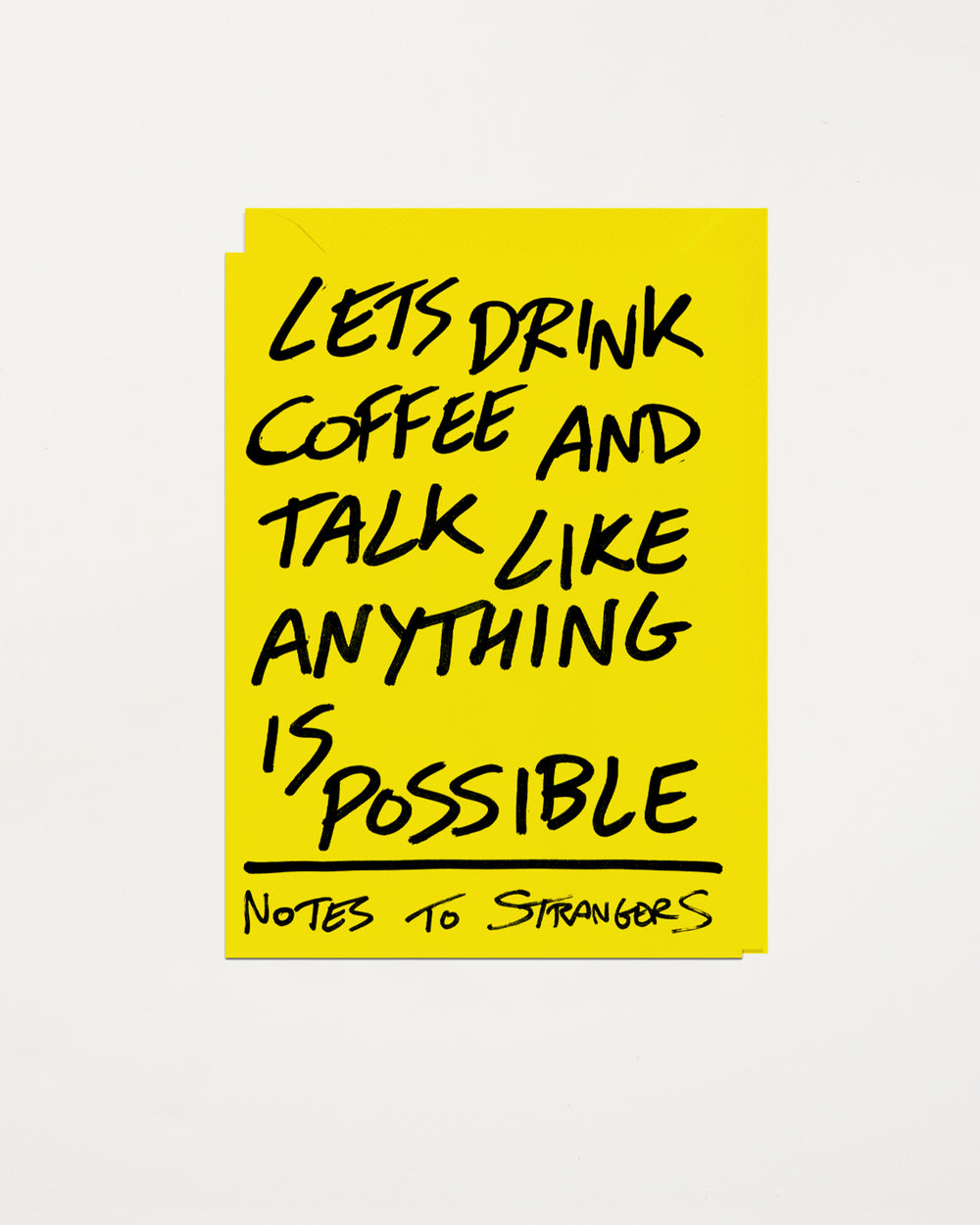 Notes To Strangers Card Lets Drink Coffee And Talk Like Anything Is Possible