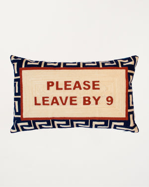 Please Leave By 9 Needlepoint Cushion