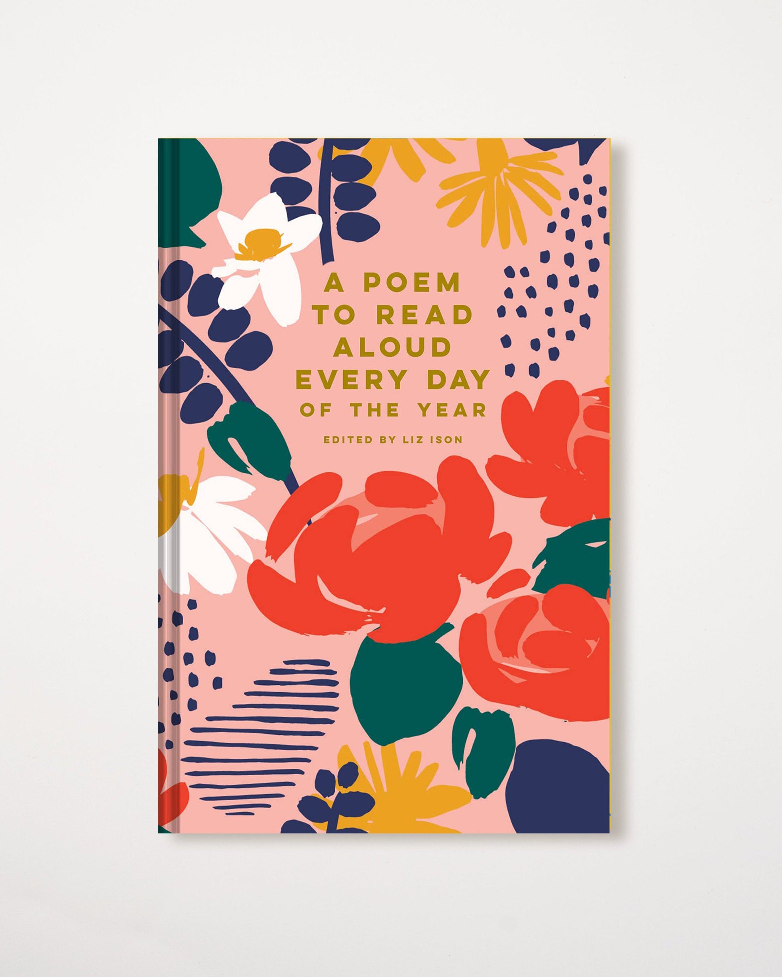 A book titled 'A Poem to Read Aloud Every Day of the Year' with a vibrant floral cover design and a pink spine.