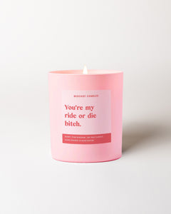Ride or Die Bitch Candle